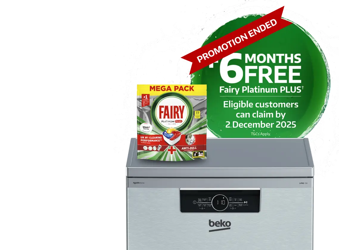 Plus 6 months free Fairy Platinum plus (T&Cs apply) when you buy any Beko Dishwasher
