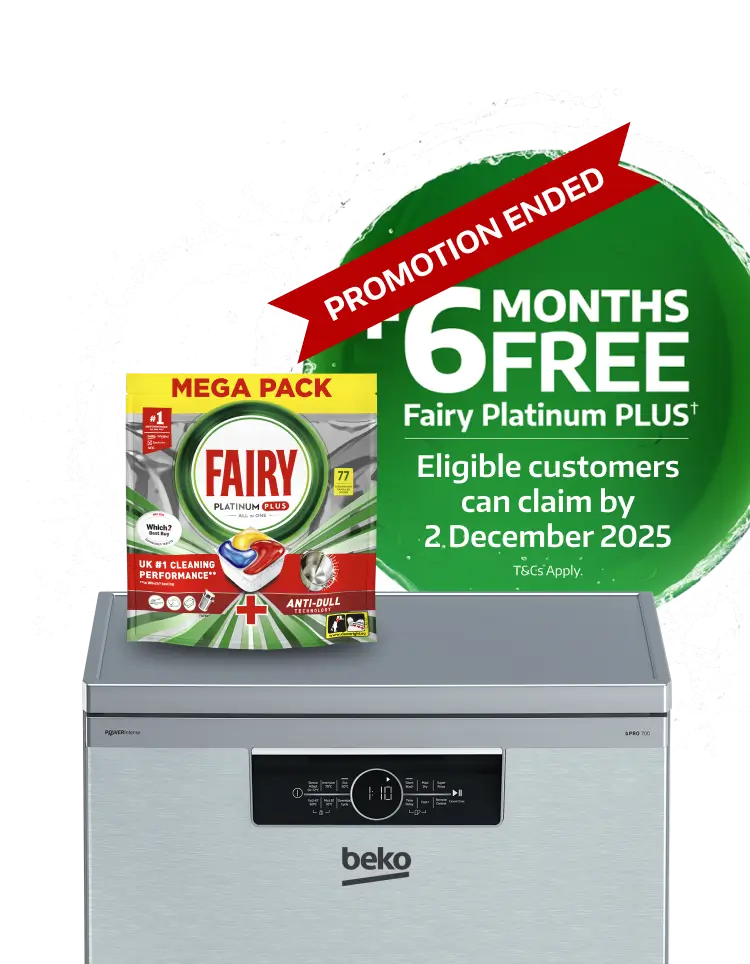 Plus 6 months free Fairy Platinum plus (T&Cs apply) when you buy any Beko Dishwasher