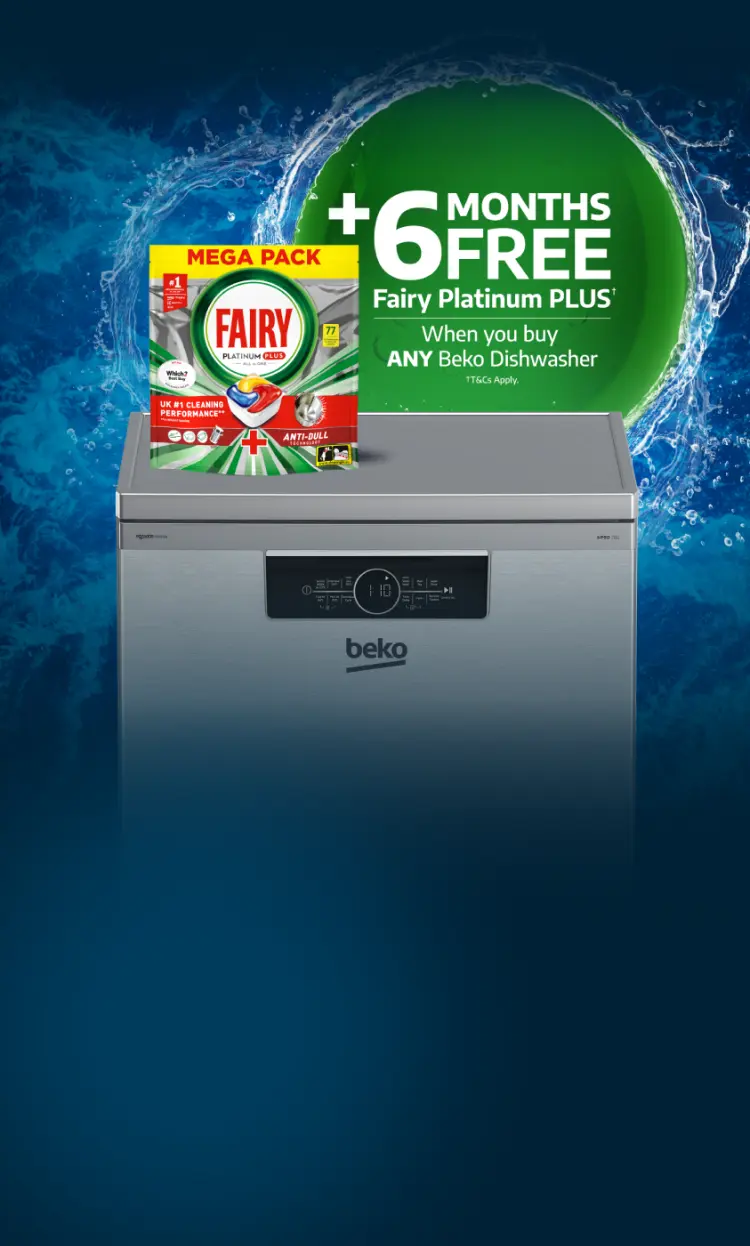 Plus 6 months free Fairy Platinum plus (T&Cs apply) when you buy any Beko Dishwasher